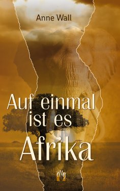 eBook: Auf einmal ist es Afrika