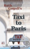 ebook: Ruth Gogoll's Taxi to Paris