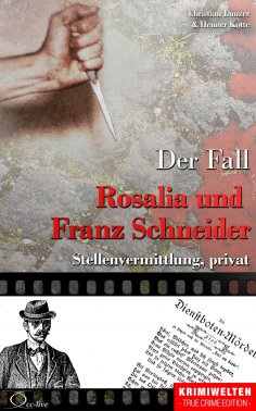 eBook: Der Fall Rosalia und Franz Schneider