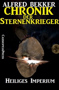 ebook: Chronik der Sternenkrieger 4 - Heiliges Imperium (Science Fiction Abenteuer)
