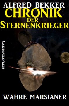 ebook: Chronik der Sternenkrieger 8 - Wahre Marsianer (Science Fiction Abenteuer)