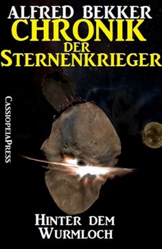 ebook: Chronik der Sternenkrieger 12 - Hinter dem Wurmloch (Science Fiction Abenteuer)