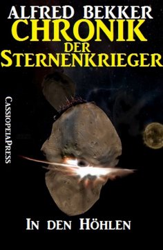 eBook: Chronik der Sternenkrieger 15 - In den Höhlen (Science Fiction Abenteuer)