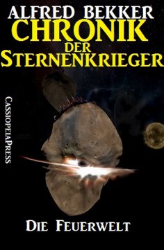 ebook: Chronik der Sternenkrieger 16 - Die Feuerwelt (Science Fiction Abenteuer)