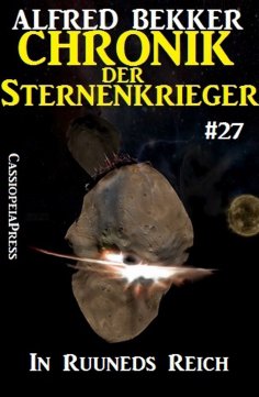 eBook: Chronik der Sternenkrieger 27: In Ruuneds Reich (Science Fiction Abenteuer)