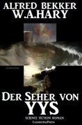 eBook: Der Seher von Yys: Science Fiction Thriller