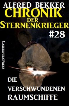 ebook: Chronik der Sternenkrieger 28: Die verschwundenen Raumschiffe