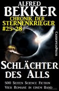 ebook: Schlächter des Alls (Chronik der Sternenkrieger Band 25-28 - Sammelband 7)