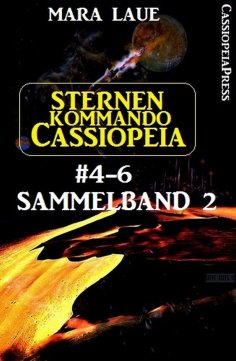 ebook: Sternenkommando Cassiopeia Band 4-6, Sammelband 2