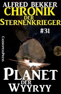 eBook: Chronik der Sternenkrieger 31: Planet der Wyyryy