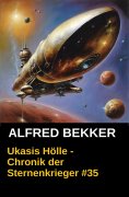 eBook: Chronik der Sternenkrieger 35: Ukasis Hölle