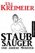 ebook: Staubsauger und andere Monster (Kurzgeschichten)