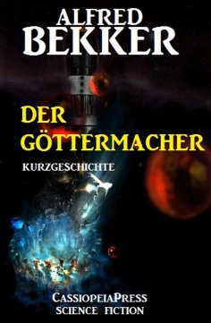 eBook: Der Göttermacher: Kurzgeschichte