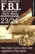 eBook: FBI Special Agent Owen Burke Folge 23/24 - Doppelband