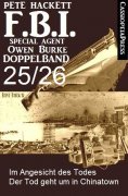 eBook: FBI Special Agent Owen Burke Folge 25/26 - Doppelband
