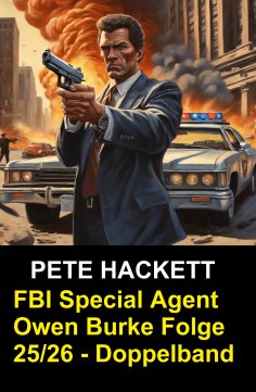 ebook: FBI Special Agent Owen Burke Folge 25/26 - Doppelband