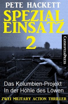 eBook: Spezialeinsatz Nr. 2 - Zwei Military Action Thriller