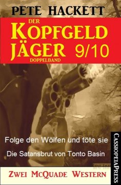 eBook: Der Kopfgeldjäger Folge 9/10  (Zwei McQuade Western)