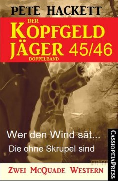 eBook: Der Kopfgeldjäger Folge 45/46  (Zwei McQuade Western)