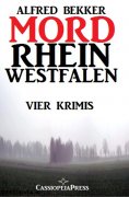 eBook: MORDrhein-Westfalen (Vier Krimis mit Tatorten in NRW - Münsterland, Sauerland, Niederrhein)