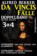 eBook: Da Vincis Fälle Doppelband mit den Folgen 3 und 4 - Leonardo und das Verlies der schwarzen Reiter/Le