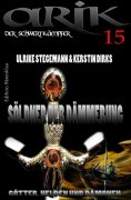 ebook: Arik der Schwertkämpfer 15: Söldner der Dämmerung