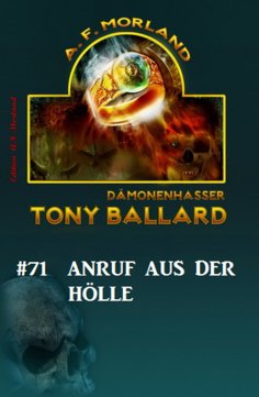 eBook: Tony Ballard # 71: Anruf aus der Hölle