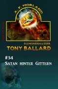 eBook: Tony Ballard #34: Satan hinter Gittern