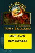 eBook: Tony Ballard Band 41 bis 50 Romanpaket