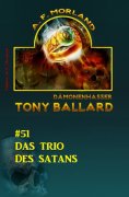 eBook: Tony Ballard #51: Das Trio des Satans