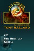 eBook: Tony Ballard #52: Der Herr der Ghouls