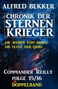 eBook: Commander Reilly Folge 15/16 Doppelband: Chronik der Sternenkrieger