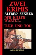 eBook: Zwei Krimis. Der Killer wartet. Tuch und Tod