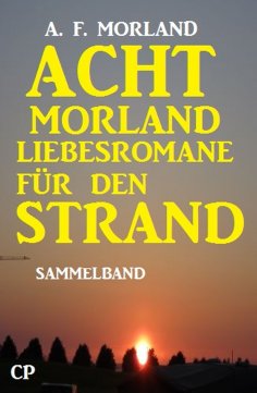 eBook: Acht Morland Liebesromane für den Strand