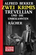 eBook: Trevellian und die unbekannten Rächer: Zwei Krimis