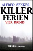 eBook: Killer-Ferien: Vier Krimis