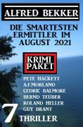 eBook: Die smartesten Ermittler im August 2021: Krimi Paket 7 Thriller