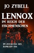 ebook: Lennox im Reich der Fischmenschen: Das Zeitalter des Kometen #36