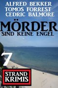 ebook: Mörder sind keine Engel: 7 Strand Krimis