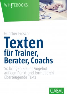ebook: Texten für Trainer, Berater, Coachs