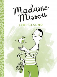 ebook: Madame Missou lebt gesund