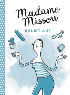 eBook: Madame Missou räumt auf