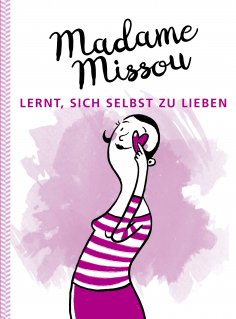 eBook: Madame Missou lernt, sich selbst zu lieben
