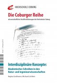 ebook: Interdisziplinäre Konzepte: Akademisches Schreiben in den Natur- und Ingenieurwissenschaften
