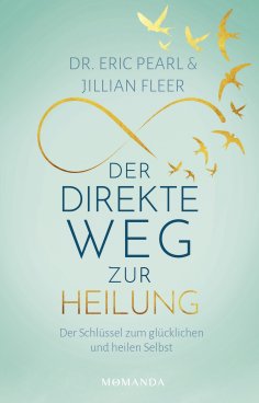 eBook: Der direkte Weg zur Heilung
