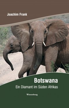 eBook: Botswana - ein Diamant im Süden Afrikas