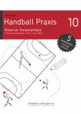 eBook: Handball Praxis 10 – Moderner Tempohandball