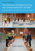 eBook: Koordinatives Handballtraining mit unterschiedlichen Geräten