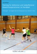 eBook: Training für defensive und halboffensive Abwehrkooperationen im Handball