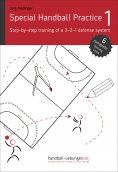 eBook: Special Handball Practice 1 - Step-by-step training of a 3-2-1 defense system